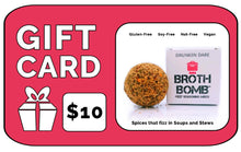 Load image into Gallery viewer, Gift Card - Broth Bomb Seasonings